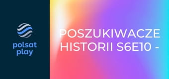Poszukiwacze historii S6E10 - Schrony w gminie Miechów