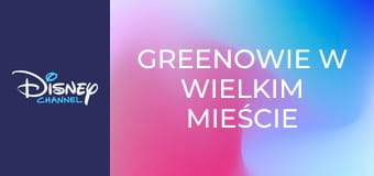 Greenowie w wielkim mieście S2E48 - Przedstawienie/ Super babcia
