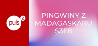 Pingwiny z Madagaskaru S3E8 - Najlepszy wróg / Noc Wezuwiuszów
