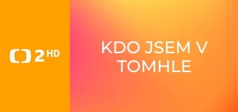 Kdo jsem v tomhle těle