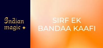 Sirf Ek Bandaa Kaafi Hai