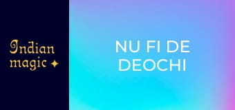 Nu fi de deochi 2