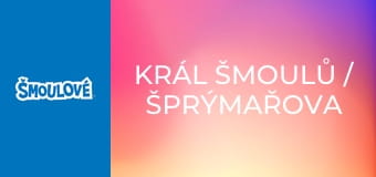 Král Šmoulů / Šprýmařova medicína