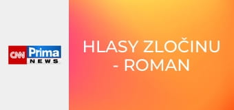 Hlasy zločinu - Roman Tříska