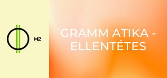 Gramm Atika - Ellentétes jelentésű szavak