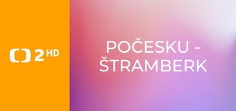 Počesku - Štramberk