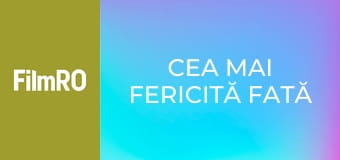 Cea mai fericită fată din lume