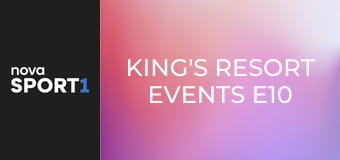 King's Resort Events E10