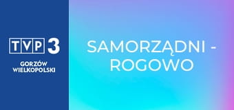 Samorządni - Rogowo