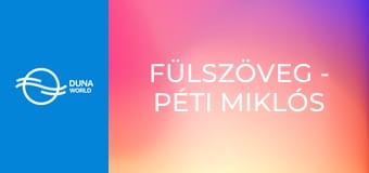 Fülszöveg - Péti Miklós