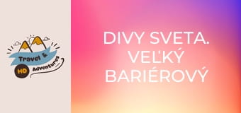Divy sveta. Veľký bariérový útes Divy sveta. Veľký bariérový útes