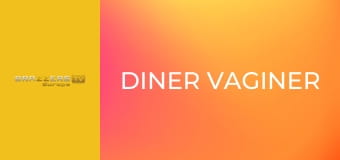 Diner Vaginer