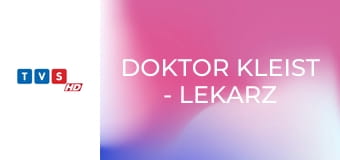 Doktor Kleist - lekarz rodzinny