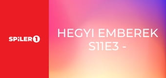 Hegyi emberek S11E3 - Medvebarlang