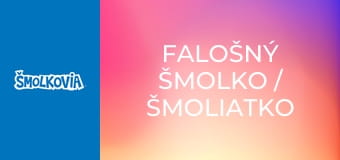Falošný Šmolko / Šmoliatko