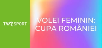 Volei feminin: Cupa României