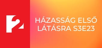 Házasság első látásra S3E23 - Episode 23