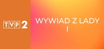 Wywiad z Lady i Lordem Carnarvon E11