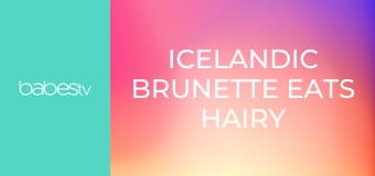 Icelandic brunette eats hairy pussy E1309