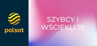 Szybcy i wściekli 10
