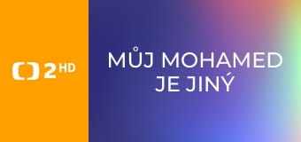 Můj Mohamed je jiný