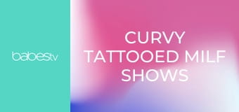 Curvy tattooed MILF shows her worth E1351