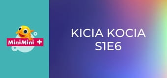 Kicia Kocia S1E6