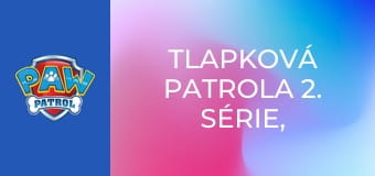 Tlapková patrola 2. série, 16. díl
