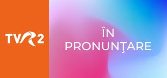 În pronunţare