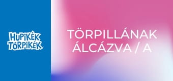 Törpillának álcázva / A bűvös fülbevaló