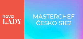MasterChef Česko S1E2