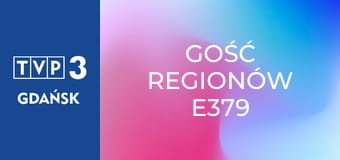 Gość regionów E379