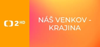 Náš venkov - Krajina plná not