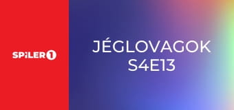 Jéglovagok S4E13