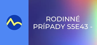 Rodinné prípady S5E43 - Iná láska