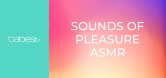 Sounds of pleasure ASMR erotica E1406