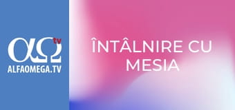 Întâlnire cu Mesia