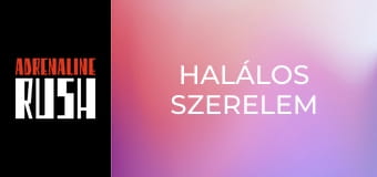 Halálos szerelem