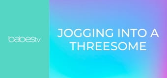 Jogging Into a Threesome E1286