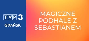 Magiczne Podhale z Sebastianem Karpielem-Bułecką S2E11 - Stanisław Gąsienica Byrcyn – kowalstwo artystyczne