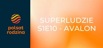 SuperLudzie S1E10 - Avalon Extreme, Mariusz Kędzierski