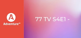 77 TV S4E1 - Przypadki, jak się wzbogacić i zbiednieć