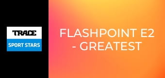 Flashpoint E2 - Greatest Performance in Olympic History