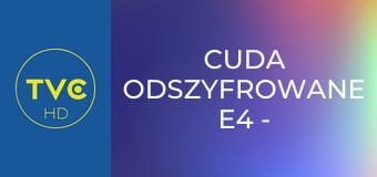 Cuda odszyfrowane E4 - Duchy Mayombe, legenda o siódmym synu i włoscy mistycy