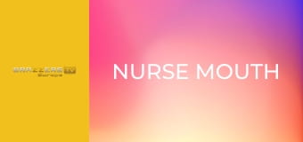 Nurse Mouth