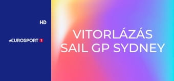 Vitorlázás Sail GP Sydney