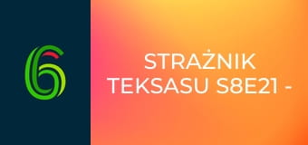 Strażnik Teksasu S8E21 - Krwawe brylanty