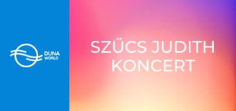 Szűcs Judith koncert