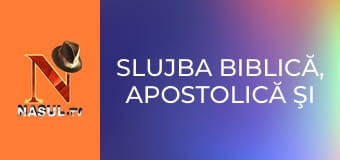 Slujba biblică, apostolică şi profetică