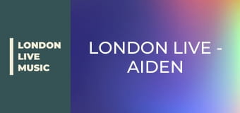 LONDON LIVE - Aiden Grimshaw